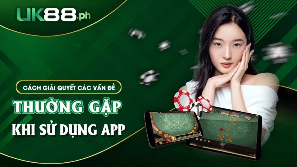 các vấn đề thường gặp khi tải app