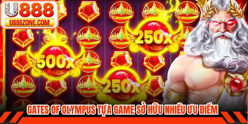 Gates of Olympus tựa game sở hữu nhiều ưu điểm