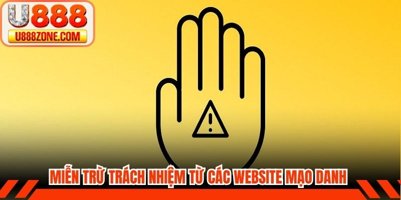 Miễn trừ trách nhiệm khi phát sinh từ các website mạo danh